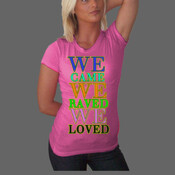 we came, raved,loved multi color